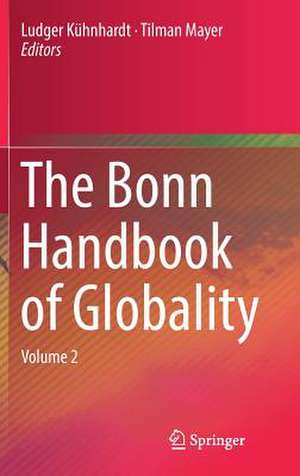 The Bonn Handbook of Globality: Volume 2 de Ludger Kühnhardt