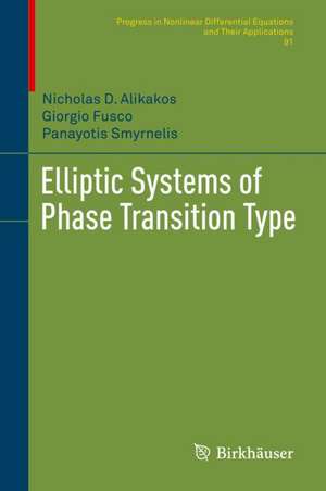 Elliptic Systems of Phase Transition Type de Nicholas D. Alikakos