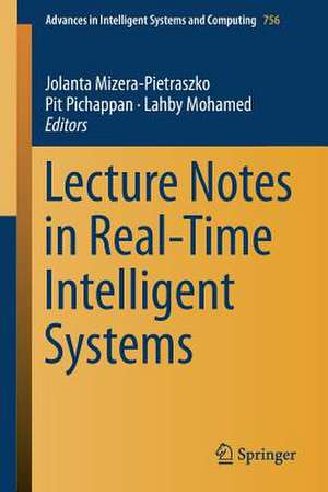 Lecture Notes in Real-Time Intelligent Systems de Jolanta Mizera-Pietraszko