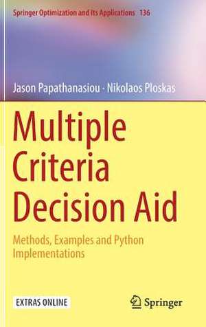 Multiple Criteria Decision Aid: Methods, Examples and Python Implementations de Jason Papathanasiou