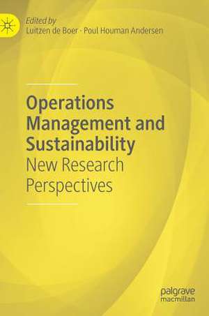 Operations Management and Sustainability: New Research Perspectives de Luitzen de Boer