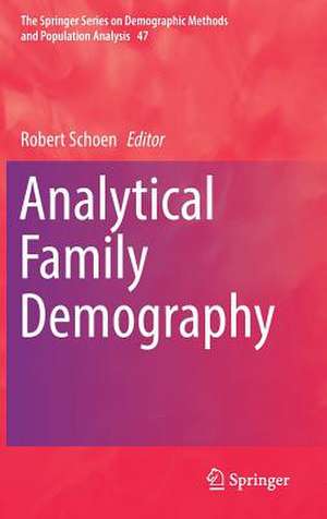 Analytical Family Demography de Robert Schoen