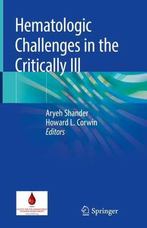 Hematologic Challenges in the Critically Ill de Aryeh Shander