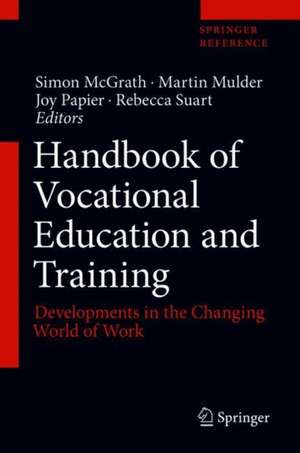 Handbook of Vocational Education and Training : Developments in the Changing World of Work de Simon McGrath