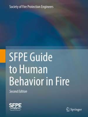 SFPE Guide to Human Behavior in Fire de Society of Fire Protection Engineers