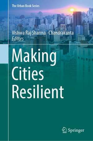 Making Cities Resilient de Vishwa Raj Sharma