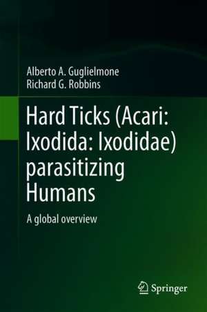 Hard Ticks (Acari: Ixodida: Ixodidae) Parasitizing Humans: A Global Overview de Alberto A. Guglielmone