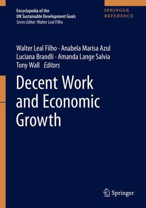 Decent Work and Economic Growth de Walter Leal Filho