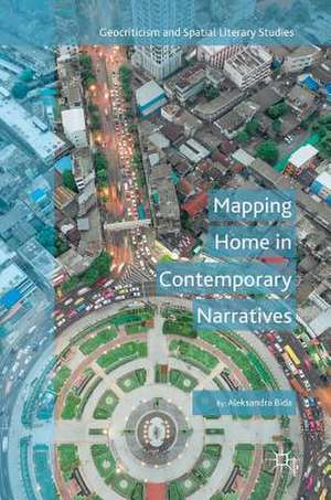 Mapping Home in Contemporary Narratives de Aleksandra Bida