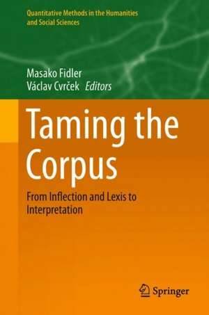 Taming the Corpus: From Inflection and Lexis to Interpretation de Masako Fidler