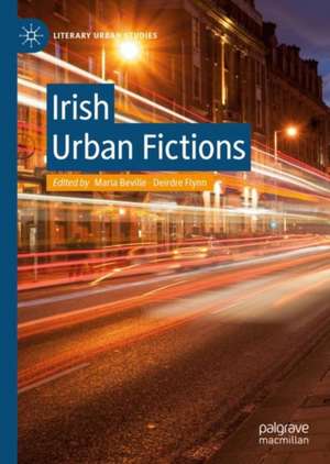 Irish Urban Fictions de Maria Beville