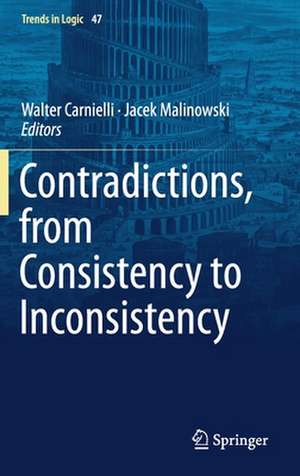 Contradictions, from Consistency to Inconsistency de Walter Carnielli