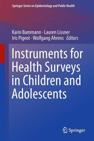 Instruments for Health Surveys in Children and Adolescents de Karin Bammann