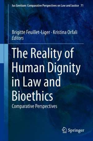 The Reality of Human Dignity in Law and Bioethics: Comparative Perspectives de Brigitte Feuillet-Liger