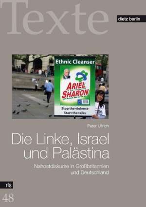 Die Linke, Israel und Palästina de Peter Ullrich