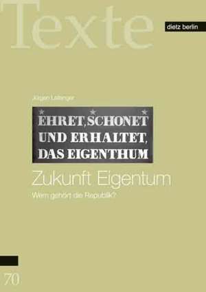 Zukunft Eigentum de Jürgen Leibinger