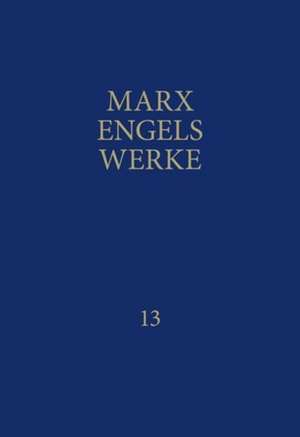 MEW / Marx-Engels-Werke Band 13 de Karl Marx