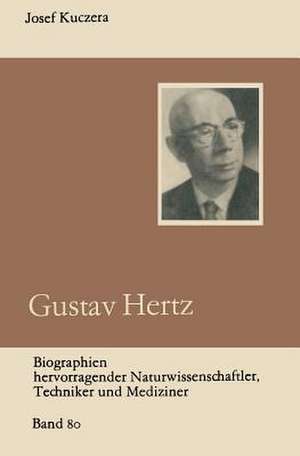 Gustav Hertz de Josef Kuczera