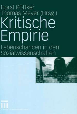 Kritische Empirie: Lebenschancen in den Sozialwissenschaften. Festschrift für Rainer Geißler de Horst Pöttker