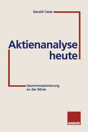 Aktienanalyse heute: Gewinnmaximierung an der Börse de Gerald Cesar