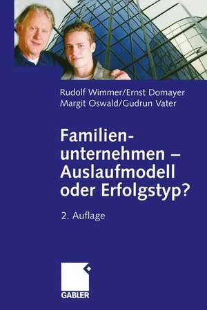 Familienunternehmen — Auslaufmodell oder Erfolgstyp? de Rudolph Wimmer