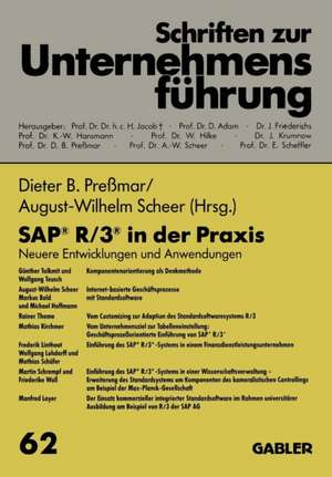 SAP® R/3® in der Praxis: Neuere Entwicklungen und Anwendungen de Dieter B. Preßmar