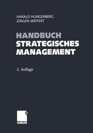 Handbuch Strategisches Management de Harald Hungenberg