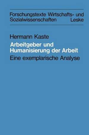 Arbeitgeber und Humanisierung der Arbeit: Eine exemplarische Analyse de Hermann Kaste