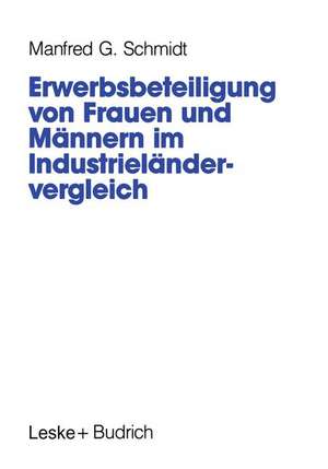 Erwerbsbeteiligung von Frauen und Männern im Industrieländervergleich de Manfred G. Schmidt