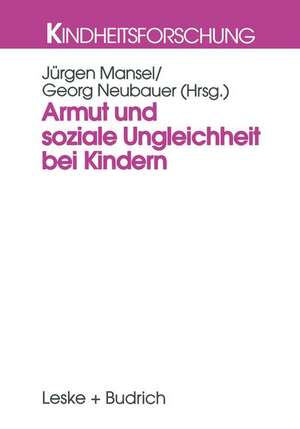 Armut und soziale Ungleichheit bei Kindern de Jürgen Mansel