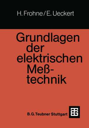 Grundlagen der elektrischen Meßtechnik de Heinrich Frohne