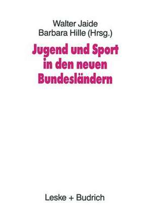 Jugend und Sport in den neuen Bundesländern de Walter Jaide