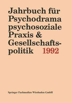 Jahrbuch für Psychodrama, psychosoziale Praxis & Gesellschaftspolitik 1994 de PD Dr. Ferdinand Buer