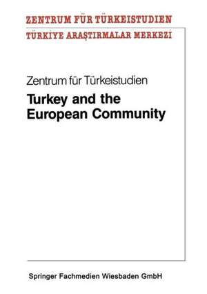 Turkey and the European Community de Zentrum für Türkeistudien