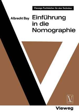 Einführung in die Nomographie de Albrecht Bay