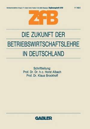 Die Zukunft der Betriebswirtschaftslehre in Deutschland de Klaus Brockhoff Brockhoff