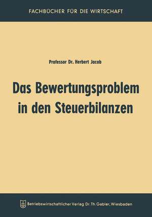 Das Bewertungsproblem in den Steuerbilanzen de Herbert Jacob