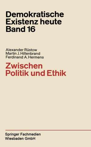 Zwischen Politik und Ethik de Alexander Rüstow