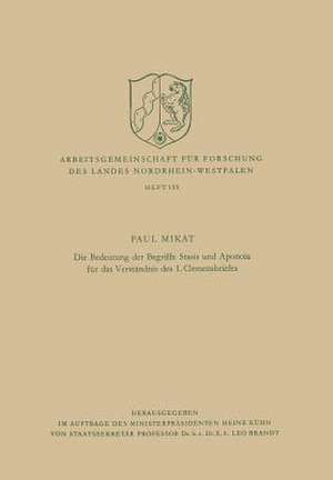 Die Bedeutung der Begriffe Stasis und Aponoia für das Verständnis des 1. Clemensbriefes de Paul Mikat