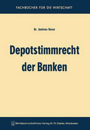 Depotstimmrecht der Banken de Andreas Busse