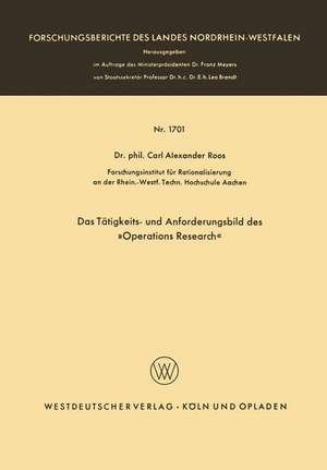 Das Tätigkeits- und Anforderungsbild des »Operations Research« de Carl Alexander Roos