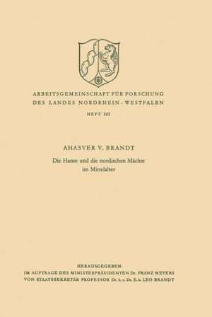 Die Hanse und die nordischen Mächte im Mittelalter de Ahasver von Brandt