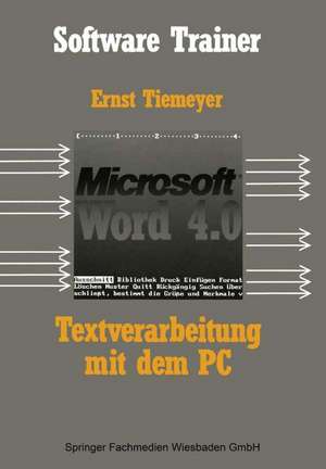 Textverarbeitung mit Microsoft Word 4.0 auf dem PC de Ernst Tiemeyer