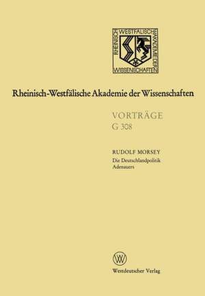 Die Deutschlandpolitik Adenauers: 340. Sitzung am 18. Juli 1990 in Düsseldorf de Rudolf Morsey