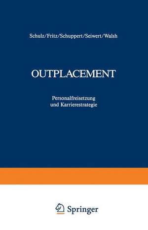 Outplacement: Personalfreisetzung und Karrierestrategie de Wolfgang Fritz