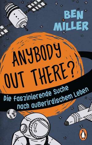 Anybody Out There? de Ben Miller