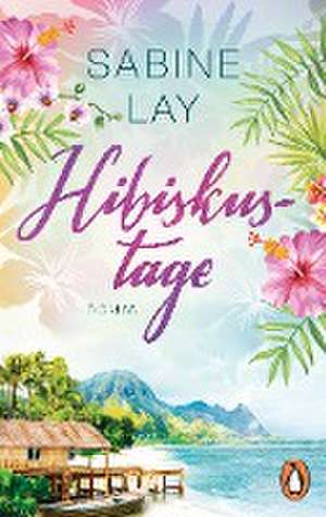 Hibiskustage de Sabine Lay