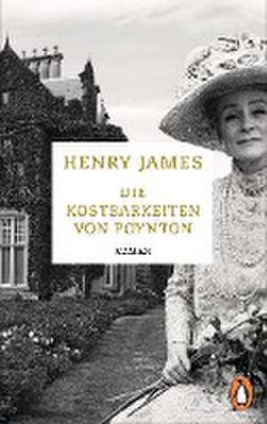 Die Kostbarkeiten von Poynton de Henry James