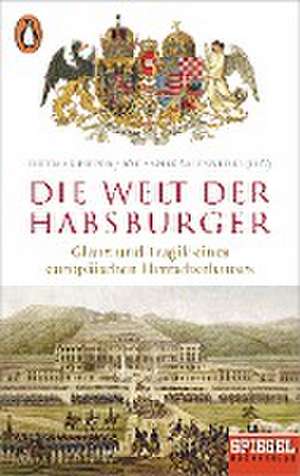 Die Welt der Habsburger de Dietmar Pieper