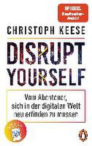 Disrupt Yourself de Christoph Keese